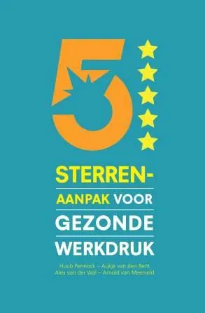 5 sterren aanpak voor gezonde werkdruk